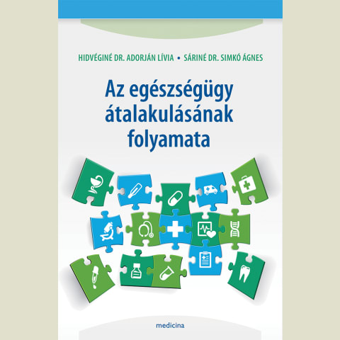 Az egészségügy átalakulásának folyamata